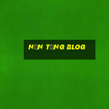 Nền tảng BlOG