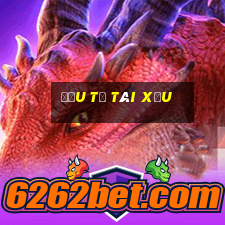 đầu tư tài xỉu