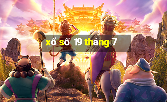 xổ số 19 tháng 7