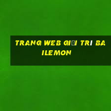 Trang web giải trí Bailemon