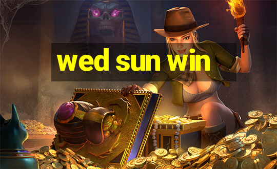 wed sun win