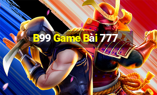 B99 Game Bài 777