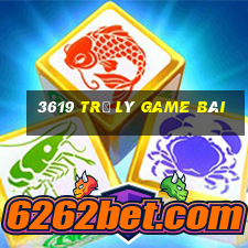 3619 trợ lý game bài