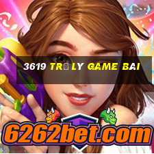 3619 trợ lý game bài