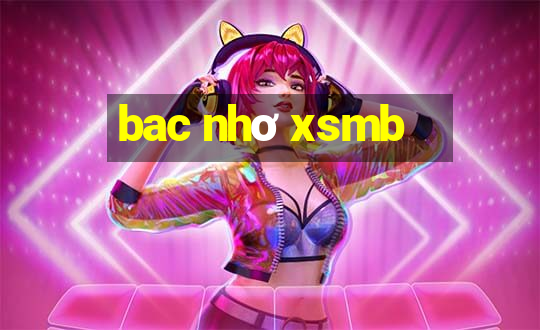 bac nhơ xsmb