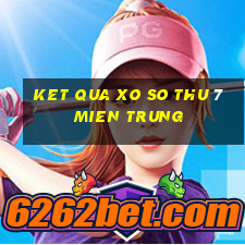 ket qua xo so thu 7 mien trung