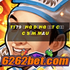 TT79 Ứng dụng đặt cược sắm màu