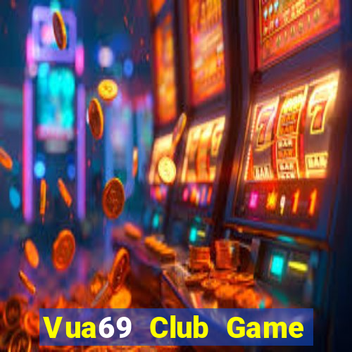 Vua69 Club Game Bài Qh88