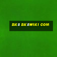 bk8 bk8wiki com