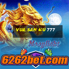 vua san hu 777