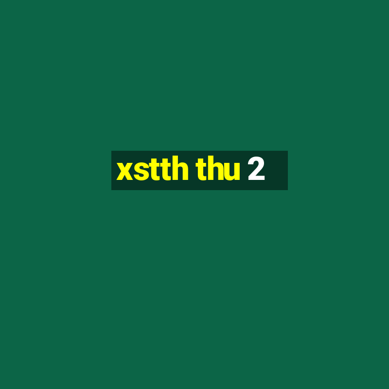 xstth thu 2