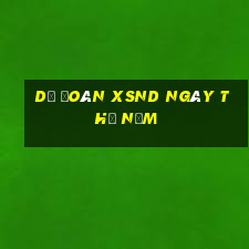 Dự đoán XSND ngày thứ năm