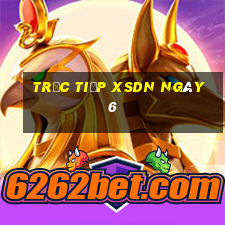 Trực tiếp XSDN ngày 6