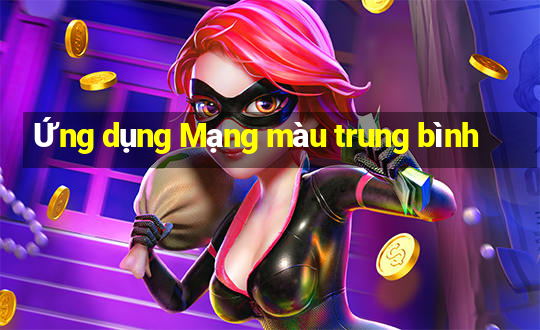 Ứng dụng Mạng màu trung bình