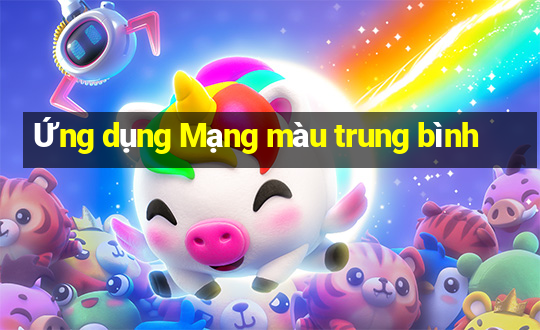 Ứng dụng Mạng màu trung bình