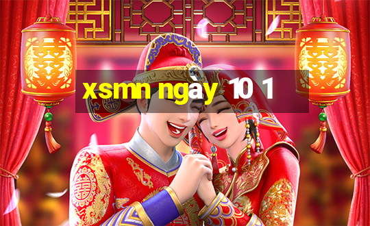 xsmn ngày 10 1