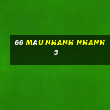 66 Màu nhanh Nhanh 3