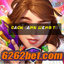 cách đánh liêng tố