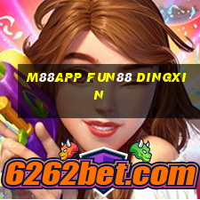 M88app Fun88 Dingxin