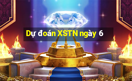 Dự đoán XSTN ngày 6