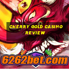 cherry gold casino review