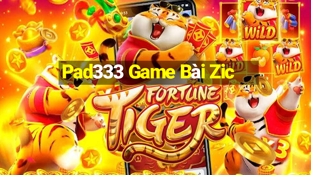 Pad333 Game Bài Zic