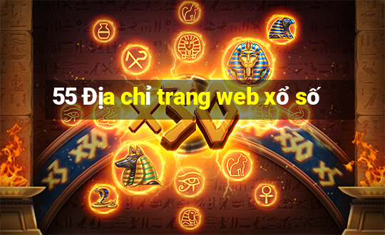 55 Địa chỉ trang web xổ số