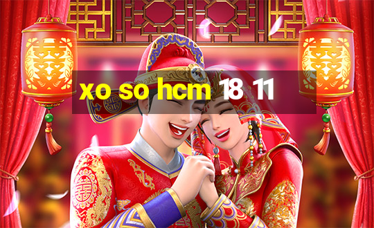 xo so hcm 18 11