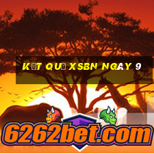 kết quả XSBN ngày 9