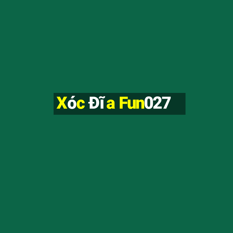 Xóc Đĩa Fun027