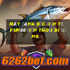 Máy đánh bạc điện tử Fun88 điện thoại di động