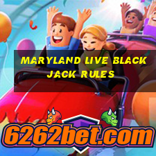 maryland live blackjack rules