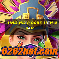 link nhập code liên quân