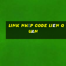 link nhập code liên quân