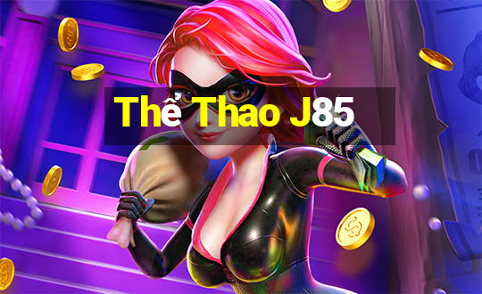 Thể Thao J85