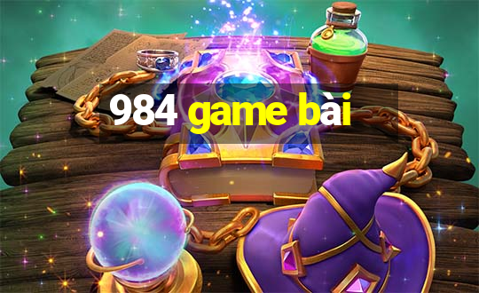 984 game bài