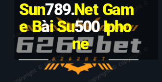 Sun789.Net Game Bài Su500 Iphone