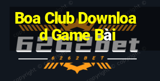 Boa Club Download Game Bài