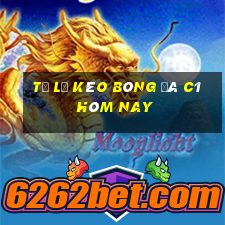 tỷ lệ kèo bóng đá c1 hôm nay