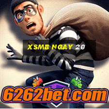 xsmb ngay 20