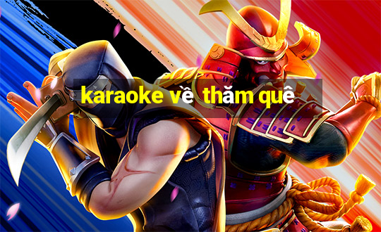 karaoke về thăm quê