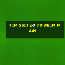 tần suất lô to miền nam