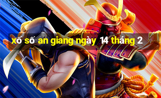 xổ số an giang ngày 14 tháng 2