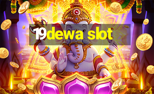 19dewa slot