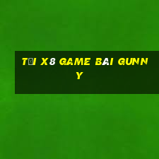 Tải X8 Game Bài Gunny