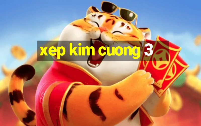 xep kim cuong 3