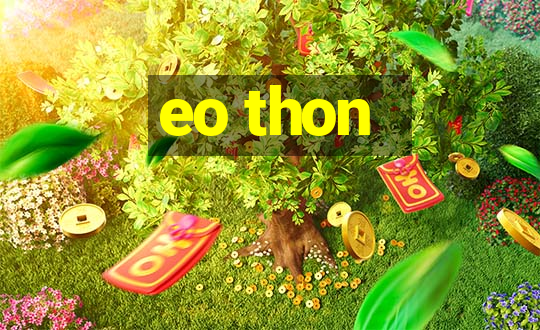 eo thon