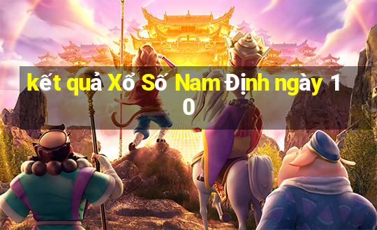 kết quả Xổ Số Nam Định ngày 10