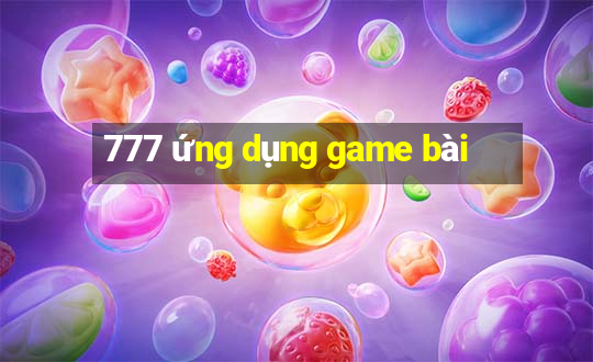 777 ứng dụng game bài