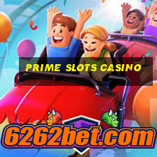 prime slots casino